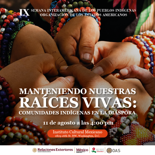 Manteniendo Nuestras Raíces Vivas: Comunidades Indígenas en la Diáspora